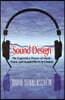 Sound Design: The Expressive Power of Music, Voice and Sound Effects in Cinema