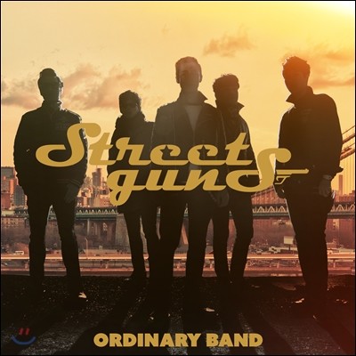 스트릿건즈 (Street Guns) 1집 - Ordinary Band (오디너리 밴드)