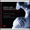 Mariana Flores 프레스코발디: 마드리갈, 칸초나와 토카타 등 (Frescobaldi: Il Regno D’Amore)