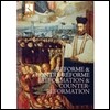 종교 개혁과 가톨릭 개혁 (Reforme & Contre Reforme)