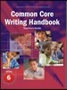 HB-Common Core Writing Handbook Teacher's Guide (Grade 6)