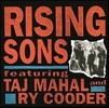 Rising Sons - Rising Sons (Featuring Taj Mahal & Ry Cooder)