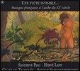 Sandrine Piau 보이지 않는 플룻 - 20세기 초의 프랑스 음악 (Une Flute Invisible… - Musique Francaise a l'aube du 20eme Siecle)