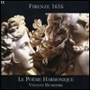 Le Poeme Harmonique 피렌체 1616 - 도메니코 벨리 / 사라치니 / 카치니 (Firenze 1616: Domenico Belli / Claudio Saracini / Giulio Caccini)