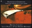 Bruno Cocset 제미니아니: 통주저음과 첼로를 위한 6개의 소나타 전곡 (Geminiani: Sonates pour Violoncelle avec la Basse Continue)