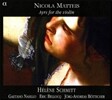 Helene Schmitt 니콜라 마티스: 바이올린을 위한 에어 (Nicola Matteis: Ayrs for the Violin)