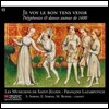 Les Musiciens de Saint-Julien 좋은 시절이 오고 있다네 - 15세기 폴리포니와 춤곡 (Je Voy le Bon Tens Venir - Polyphonies, Dances autour de 1400)