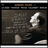 Eric Le Sage 포레: 실내악 작품 4집 - 피아노 2중주, 3중주 (Faure: Chamber Music 4 - Dolly a 4 Mains, Masques et Bergamasques)