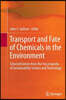 Transport and Fate of Chemicals in the Environment: Selected Entries from the Encyclopedia of Sustainability Science and Technology