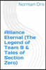 Alliance Eternal (The Legend of Team 9 & Tales of Section Zero)