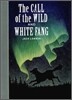 The Call of the Wild and White Fang