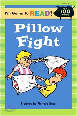 I&#39;m Going to Read! Level 2 : Pillow Fight