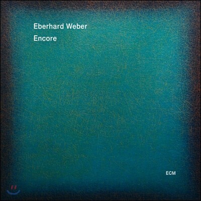 Eberhard Weber - Encore