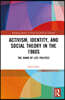 Activism, Identity, and Social Theory in the 1960s