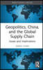 Geopolitics, China and the Global Supply Chain