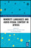 Minority Languages and Audio-Visual Content in Africa
