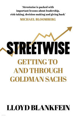 Streetwise: Getting To and Through Goldman Sachs