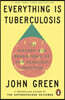 Everything Is Tuberculosis