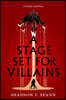 A Stage Set for Villains