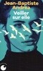 Veiller sur elle