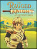 The Ragged Knight and His Father's Armor: A Bedtime Tale of Courage, Kindness & Growing Up