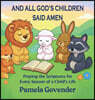 And All God's Children Said Amen: Praying the Scriptures for Every Season of a Child's Life