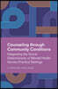 Counseling Through Community Conditions: Integrating the Social Determinants of Mental Health Across Practice Settings