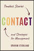 Contact: Timeless Stories and Strategies for Management