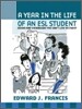 A Year in the Life Of An ESL Student
