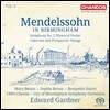 Edward Gardner 멘델스존 인 버밍엄 3집 - 교향곡 2번 ‘찬미의 노래’, 고요한 바다와 즐거운 항해 (Mendelssohn: Symphony No.2 'Hymn of Praise', Came Sea and Prosperous Voyage)
