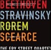 The Fry Street Quartet 베토벤 / 스트라빈스키 / 로렘: 현악 사중주 (Beethoven / Stravinsky / Rorem: String Quartets)