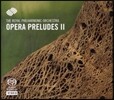 Royal Philharmonic Orchestra 오페라 전주곡 2 - 베르디 / 조르다노 / 푸치니 외 (Opera Preludes II - Verdi / Giordano / Puccini) 로열 필하모닉 오케스트라