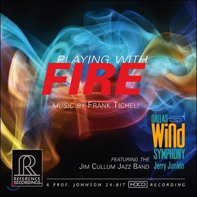 Dallas Wind Symphony 티첼리: 플레잉 위드 파이어 (Ticheli: Playing With Fire)