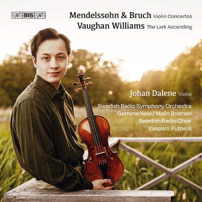 Johan Dalene 멘델스존 / 브루흐: 바이올린 협주곡 외 (Mendelssohn / Bruch: Violin Concertos etc) [SACD Hybrid]