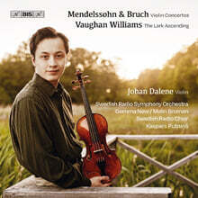 Johan Dalene 멘델스존 / 브루흐: 바이올린 협주곡 외 (Mendelssohn / Bruch: Violin Concertos etc) [SACD Hybrid]