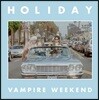 Vampire Weekend (뱀파이어 위켄드) - Holiday [LP]