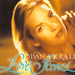 Diana Krall - Love Scenes