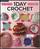 1DAY CROCHET はじめてのかぎ針編み 鎖編み・こま編み・長編みで編む小物