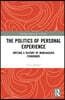 Politics of Personal Experience