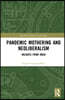 Pandemic Mothering and Neoliberalism