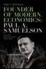 Founder of Modern Economics: Paul A. Samuelson