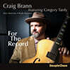 Craig Brann (크랙 브란) - For The Record