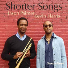 Jason Palmer / Kevin Harris (제이슨 팔머 / 케빈 해리스)- Shorter Songs