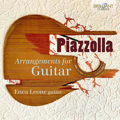 Enea Leone 피아졸라: 기타를 위한 편곡 (Piazzolla: Arrangements for Guitar)