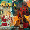 Filippo Arlia 피아졸라: 부에노스아이레스의 마리아 (Piazzolla: Maria De Buenos Aires)