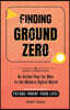Finding Ground Zero: An Action Plan for Men in the Modern Digital World