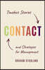 Contact: Timeless Stories and Strategies for Management