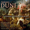 DuniEnsemble 두니: 플루트 / 바이올린과 통주저음을 위한 6개의 소나타 (Duni: 6 Sonatas for Flute/Violin & B.C.)