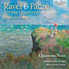 Quartetto Nous 라벨 / 포레: 현악 사중주 외 (Ravel / Faure: String Quartets)