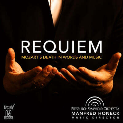 Manfred Honeck 레퀴엠 - 모차르트의 죽음, 말과 음악으로 (Requiem: Mozart's Death in Words and Music) [SACD Hybrid]